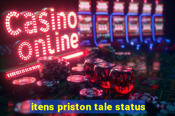 itens priston tale status